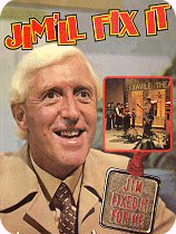 Jim'll Fix It!